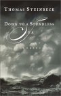 Down To A Soundless Sea stories by Thomas Steinbeck