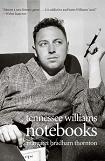 Notebooks by Tennessee Williams