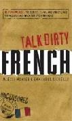 Talk Dirty French book by Alexis Munier & Emmanuel Tichelli