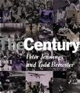 The Century book by Peter Jennings & Todd Brewster