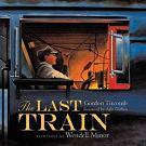 The Last Train children's book by Gordon M. Titcomb & Wendell Minor