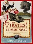 The Pirates! Adventure with Communists novel by Gideon Defoe