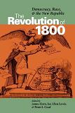The Revolution of 1800 book edited by James J. Horn, Jan Ellen Lewis & Peter S. Onuf