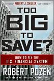 Too Big To Save / the U.S. Financial System book by Robert Pozen