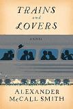 Trains and Lovers novel by Alexander McCall Smith