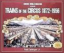 Trains of the Circus, 1872-1956 book by Fred Dahlinger