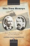Henry Plant & Henry Flagler and Their Railroads book by Sandra W. Sammons