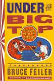 Under the Big Top / A Season with the Circus book by Bruce Feiler