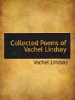 Collected Poems of Vachel Lindsay book