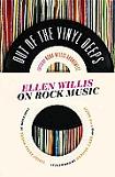 Vinyl Deeps / Rock Music book by Ellen Willis & Nona Willis Aronowitz