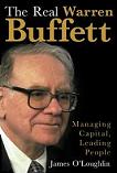 Real Warren Buffett, Managing Capital, Leading People book by James O'Loughlin