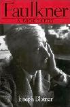 Faulkner biography by Joseph Blotner