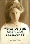Wives of the American Presidents