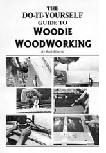Do-It-Yourself Guide To Woodie Woodworking book by Richard Bloechl