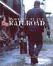 Working on the Railroad book by Brian Solomon