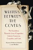 Writers Between the Covers book by Shannon McKenna Schmidt & Joni Rendon