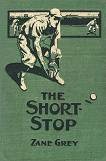 The Short Stop baseball novel by Zane Grey