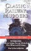 Four Classic Railway Murders on audiotape read by Patrick Malahide
