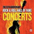 25th Anniversary Rock & Roll Hall of Fame Concerts 4-CD box set
