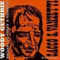 Woody Guthrie / Ballads of Sacco & Vanzetti