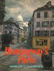 Hemingway's Paris photography book by Robert E. Gajdusek