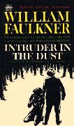 Intruder In The Dust novel by William Faulkner
