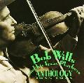 Bob Wills and His Texas Playboys Anthology, 1935-1973 music album
