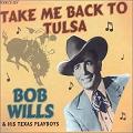 Take Me Back To Tulsa music CD box set by Bob Wills & His Texas Playboys