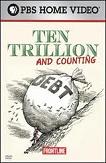 Ten Trillion and Counting episode of Frontline