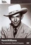 A&E/Biography episode Hank Williams The Lonesome Heart of Country
