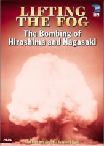 Lifting The Fog / Bombing Hiroshima & Nagasaki