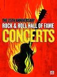 25th Anniversary Rock & Roll Hall of Fame Concerts 4-CD box set