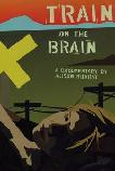 ugly cover for Train On The Brain docufilm DVD