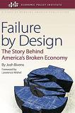 Failure by Design / America's Broken Economy book by Josh Bivens