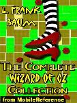 The Complete Wizard of Oz Collection: 15 Books by L. Frank Baum in Kindle format