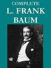 The Works of L. Frank Baum for Kindle