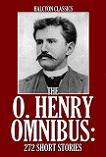 O. Henry Omnibus, 272 Short Stories in Kindle format from Halcyon Classics