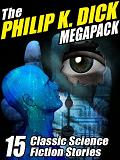 Philip K. Dick Megapack in Kindle format from Wildside Press