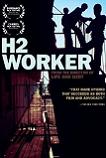 H2 Worker documentary film by Stephanie Black