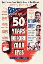 Fifty Years Before Your Eyes 1950 documentary