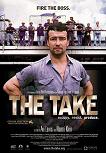 "The Take" documentary about the takeover of a factory by workers in Argentina