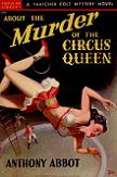 Murder of The Circus Queen mystery novel by Anthony Abbot (Fulton Oursler)