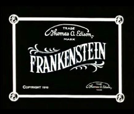 main title card for Edison's silent 1910 'Frankenstein'