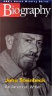 A&E Biography 'John Steinbeck: An American Writer'